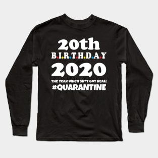 20th Birthday 2020 Quarantine Long Sleeve T-Shirt